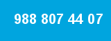 988 807 44 07 988 807 44 07